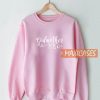 Godmother Pink Sweatshirt