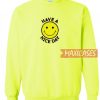 Have A Nice Day Graphic Sweatshirt