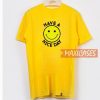 Have A Nice Day Yellow T Shirt
