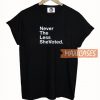 Never The Less Logo T Shirt