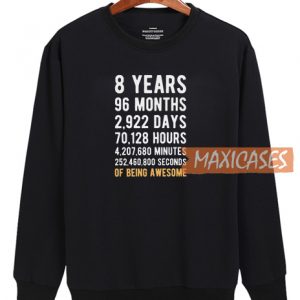 8 Years Sweatshirt