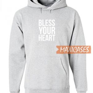 Bless Your Heart Hoodie