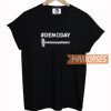 Demoday T Shirt