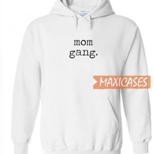 Mom Gang Hoodie