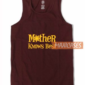 Mother Knows Best Tank Top