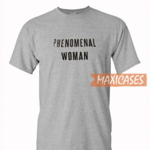 Phenomenal Woman T Shirt