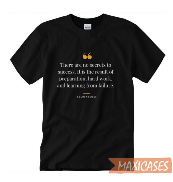 Colin Powell Quote T-shirt Men Women and Youth