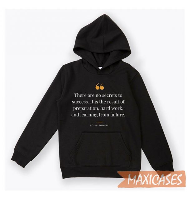 Colin Powell Quote Hoodie Unisex Adult