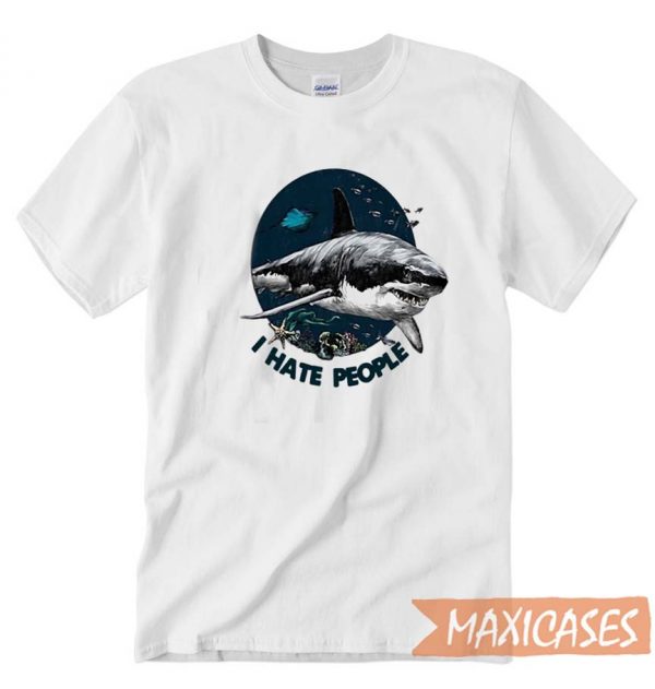Shark I Hate People T-shirt