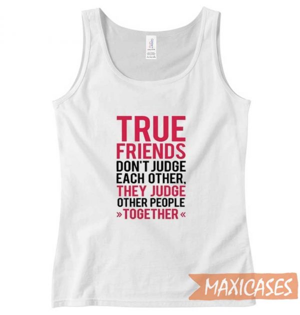 True Friends Tank Top