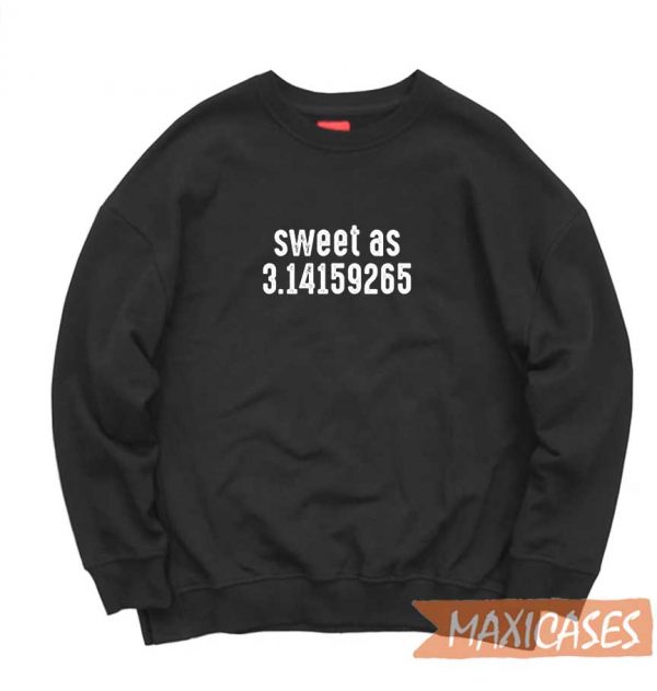 Sweet As Pie Sweatshirt