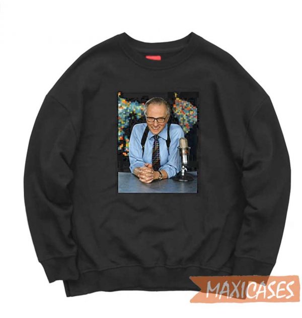 Larry King Sweatshirt