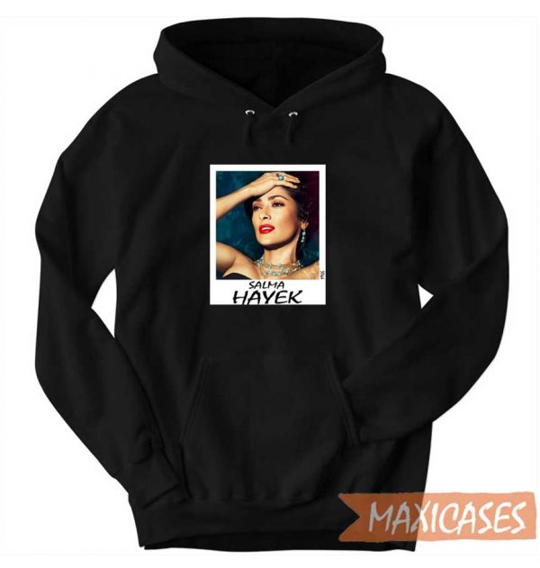 Salma Hayek Hoodie