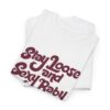 Philadelphia Baseball Stay Loose And Sexy Baby T-Shirt