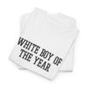 White Boy Of The Year T-Shirt